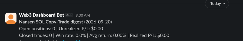 Slack message from Web3 Dashboard Bot: Nansen SOL Copy-Trade digest showing open positions, unrealized profit and loss, closed trades, win rate, average return, and realized profit and loss.